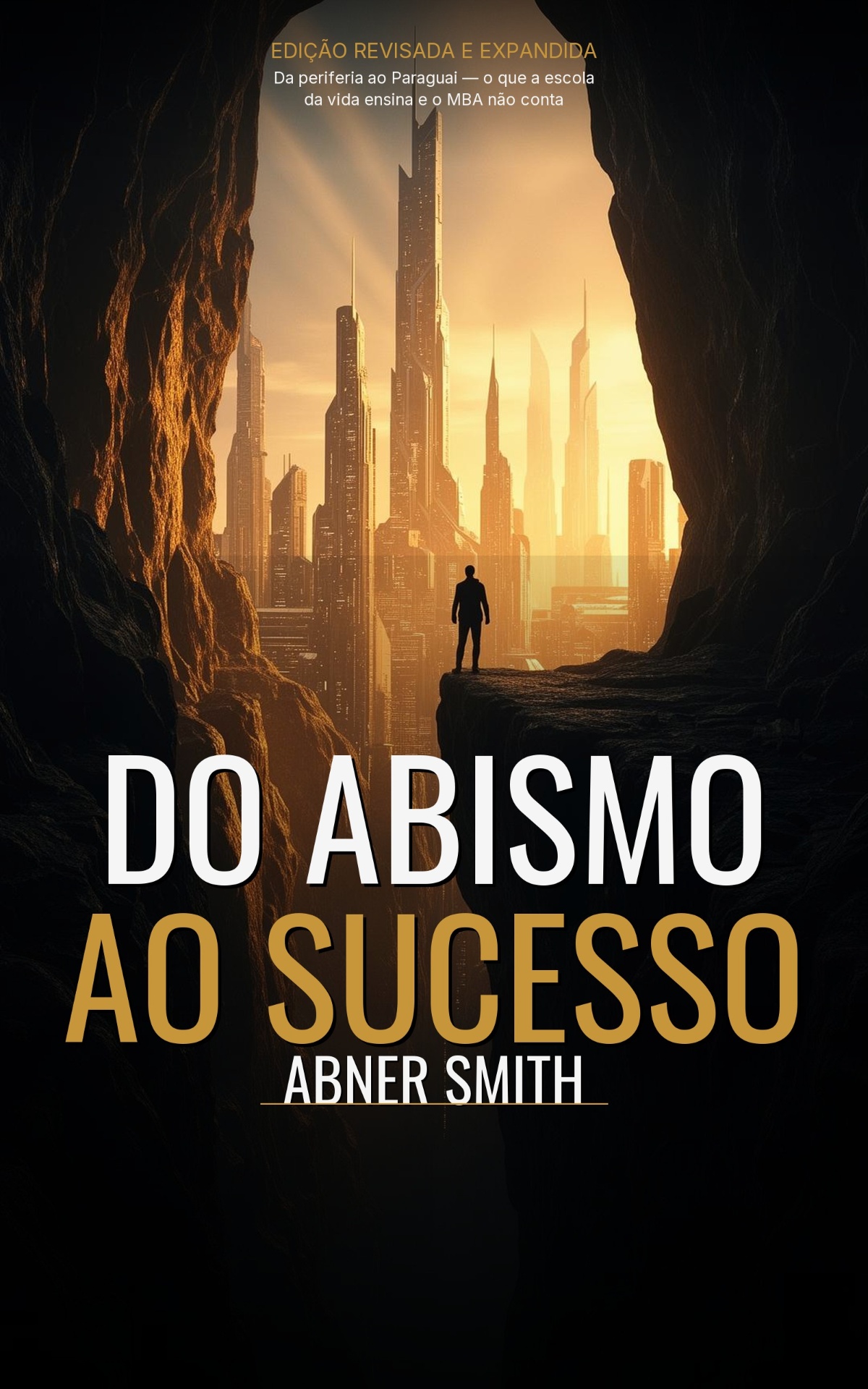 Capa do livro Do Abismo ao Sucesso, de Abner Smith